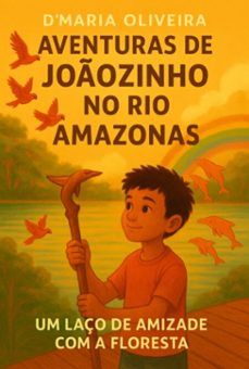 as aventuras de joãozinho no rio amazonas (ebook)-maria di oliveira-9786501701363