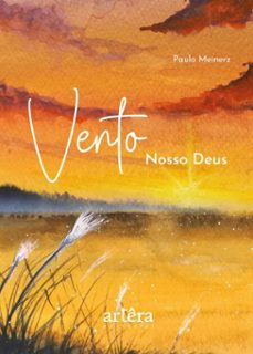 vento: nosso deus (ebook)-paulo meinerz-9786525084763