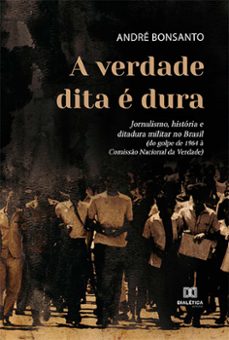 a verdade dita e dura (ebook)-andré bonsanto-9786525213163