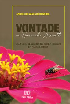 vontade em hannah arendt (ebook)-andré luiz alves de oliveira-9786525291963