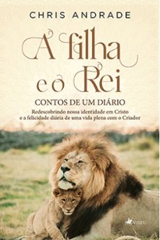 a filha e o rei - contos de um diario (ebook)-chris andrade-9786525468563