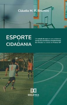 esporte e cidadania (ebook)-cláudia m. p. brentini-9786527061663