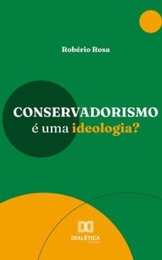conservadorismo é uma ideologia? (ebook)-robério rosa-9786527086963