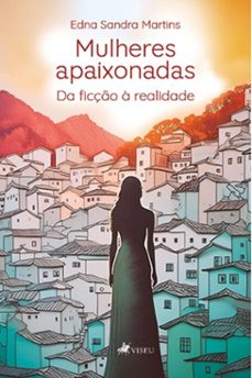 mulheres apaixonadas (ebook)-edna sandra martins-9786528002863