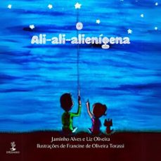 o ali-ali-alienigena (ebook)-jaminho alves-liz oliveira-9786552390363