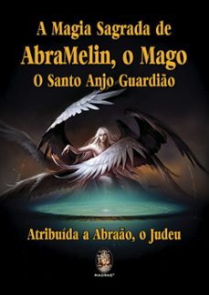 a magia sagrada de abramelin, o mago (ebook)-atribuida a abraão o judeu-9786556201863