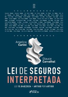 lei de seguros interpretada - lei 15.040/2024  artigo por artigo - 1ª ed - 2025 (ebook)-angelica carlini-glauce carvalhal-9786561204163