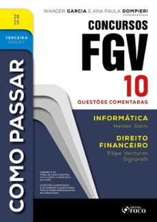 como passar em concursos fgv - 3ª ed - 2025 (ebook)-helder satin-filipe ventiruini signorelli-9786561206563