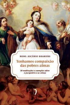 tenhamos compaixo das pobres almas (ebook)-ascânio brandão-9786583952363