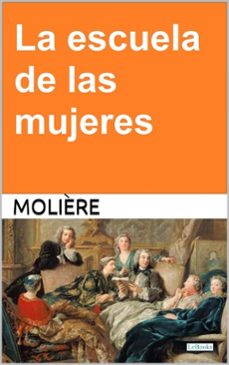 la escuela de las mujeres - molière (ebook)-9786586079463