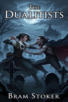 the dualitists-bram stoker-9786726002863
