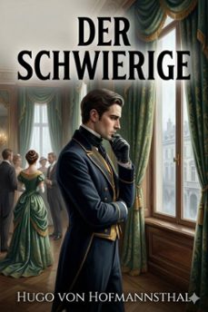 der schwierige: lustspiel in drei akten (ebook)-9786726019663