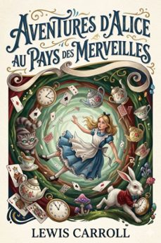 aventures d'alice au pays des merveilles (ebook)-9786726027163