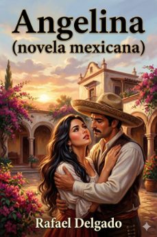angelina / (novela mexicana) (ebook)-rafael delgado-9786726567263