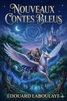 nouveaux contes bleus (ebook)-édouard laboulaye-9786726576463