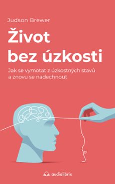 ivot bez uzkosti (ebook)-judson brewer-9788088407263