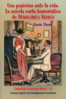 una posicion ante la vida. la novela corta humoristica de margari ta nelken-sonia thon-9788400089863