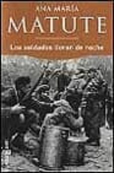 los soldados lloran de noche-ana maria matute-9788401426063