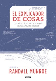 el explicador de cosas: cosas dificiles explicadas con palabras faciles-9788403517363