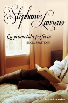 la prometida perfecta (el club bastion, 1)-stephanie laurens-9788408039563