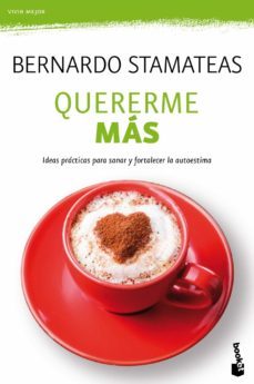 quererme mas-bernardo stamateas-9788408123163