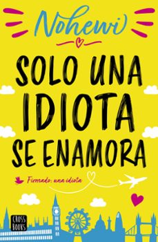 solo una idiota se enamora-9788408208563