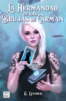 la hermandad de las brujas de carman-e. latimer-9788408210863