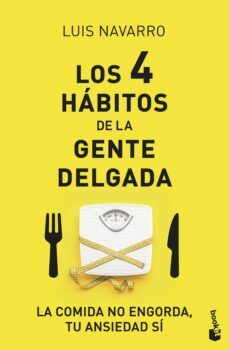 los 4 hábitos de la gente delgada-luis navarro sanz-9788408222163