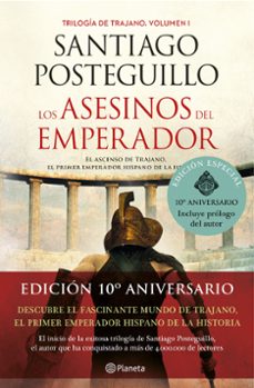 los asesinos del emperador-santiago posteguillo-9788408238263
