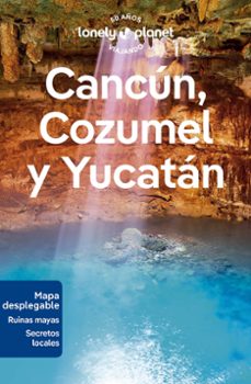 cancún, cozumel y yucatán 2024 (lonely planet)-9788408280163