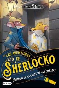 sherlocko 6. misterio en la calle de las intrigas-geronimo stilton-9788408282563