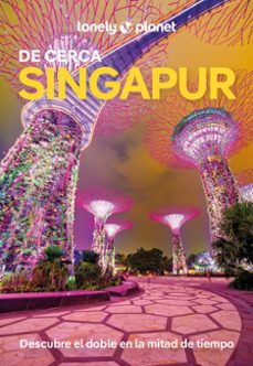 singapur de cerca 2025 (3ª ed.) (lonely planet)-ria de jong-9788408295563