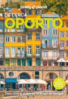oporto de cerca 2025 (4ª ed.) (lonely planet)-joana taborda-9788408300663