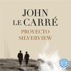 proyecto silverview (audiolibro)-john le carre-9788408325963