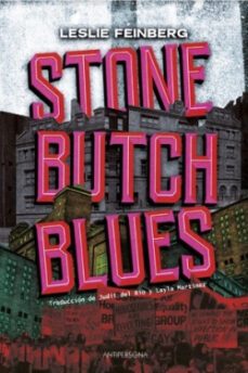 stone butch blues-leslie feinberg-9788409296163