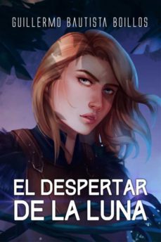 el despertar de la luna-guillermo bautista boillos-9788409360963