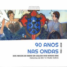 90 anos nas ondas 1933-2023-aser alvarez-9788409561063
