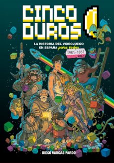 cinco duros: la historia del videojuego-9788410031463