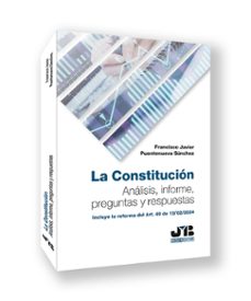 constitucion. analisis, informe, preguntas y respuestas incluye la reforma del art. 49 de 15/02/2024-francisco javi puentenueva sanchez-9788410044463