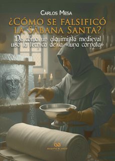 ¿como se falsifico la sabana santa?-carlos mesa-9788410137363