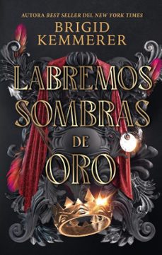 labremos sombras de oro-brigid kemmerer-9788410239463