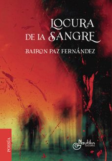 locura de la sangre-bairon paz fernandez-9788410241763