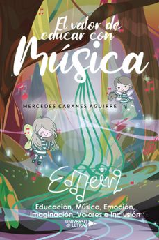 el valor de educar con música-mercedes cabanes aguirre-9788410265363