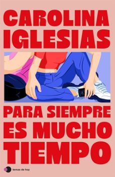 para siempre es mucho tiempo (ebook)-carolina iglesias-9788410293663