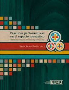 practicas performativas en el espacio monastico-9788410326163