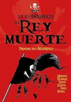 bajo el estandarte del rey muerte-david lester-marcus rediker-9788410344563