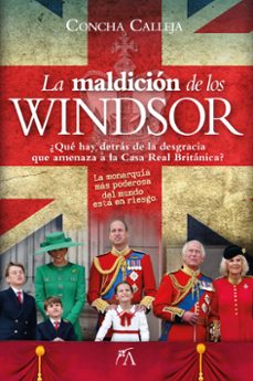 la maldicion de los windsor-concha calleja-9788410354463
