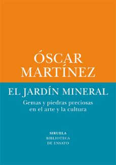 el jardin mineral-oscar martinez-9788410415263