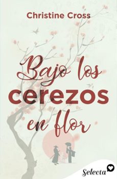 bajo los cerezos en flor (ebook)-christine cross-9788410441163