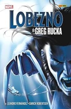 lobezno de greg rucka: la coleccion completa-greg rucka-9788410497863